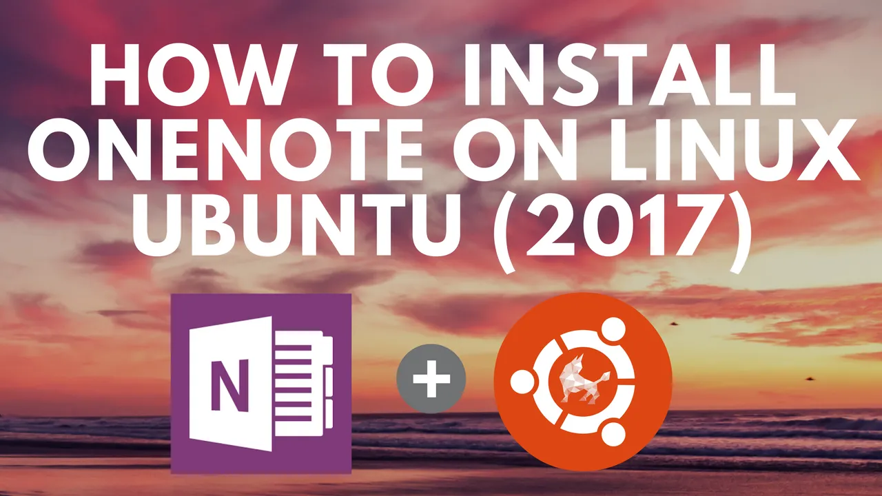 How To Install OneNote On Ubuntu (2017)