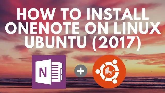 How To Install OneNote On Ubuntu (2017) - Webdesign Antwerpen